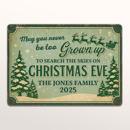 May You Never Be Too Grown Up To Search The Skies On Christmas Eve