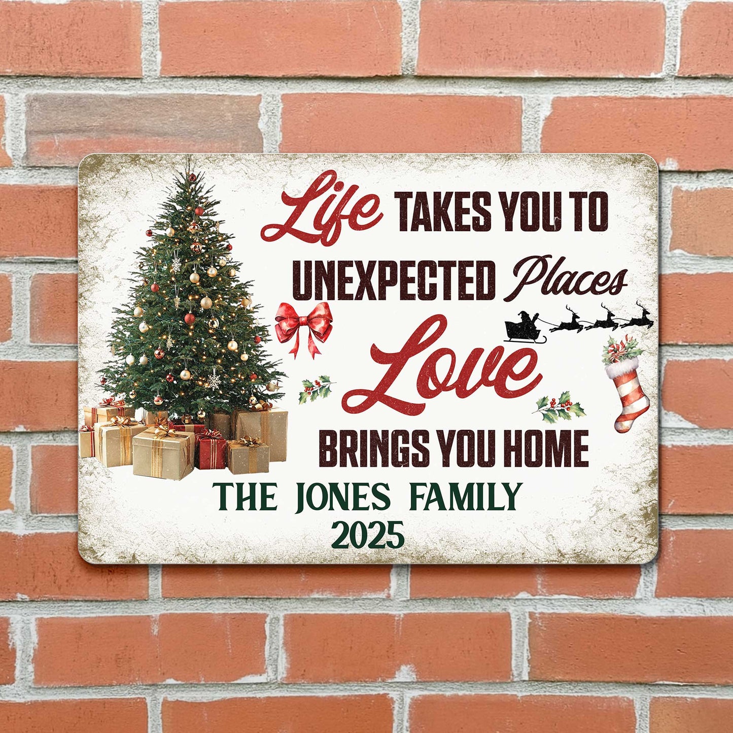 Life Takes You To Unexpected Places, Love Brings You Home