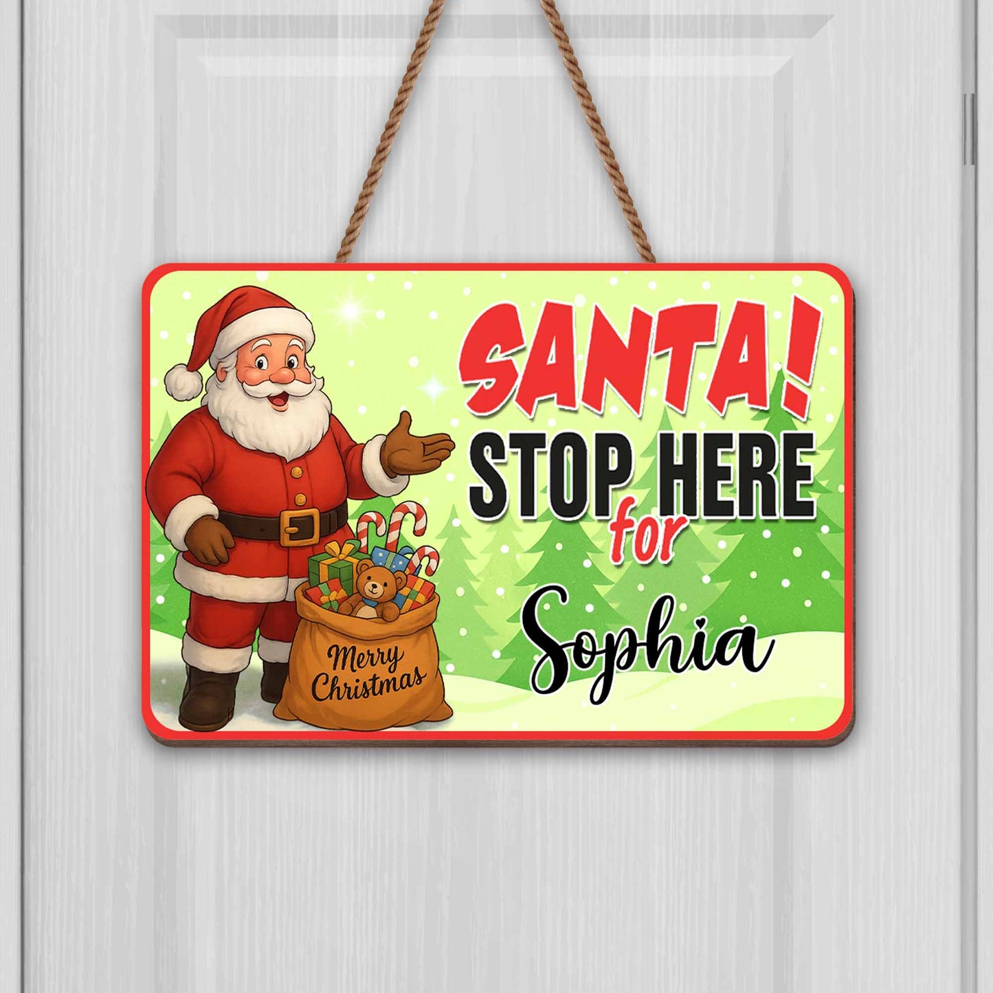Santa Stop Here For [Customizable Name]