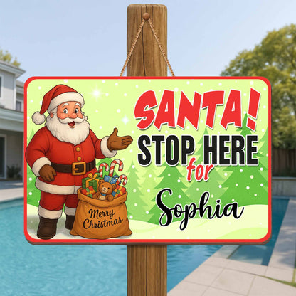 Santa Stop Here For [Customizable Name]