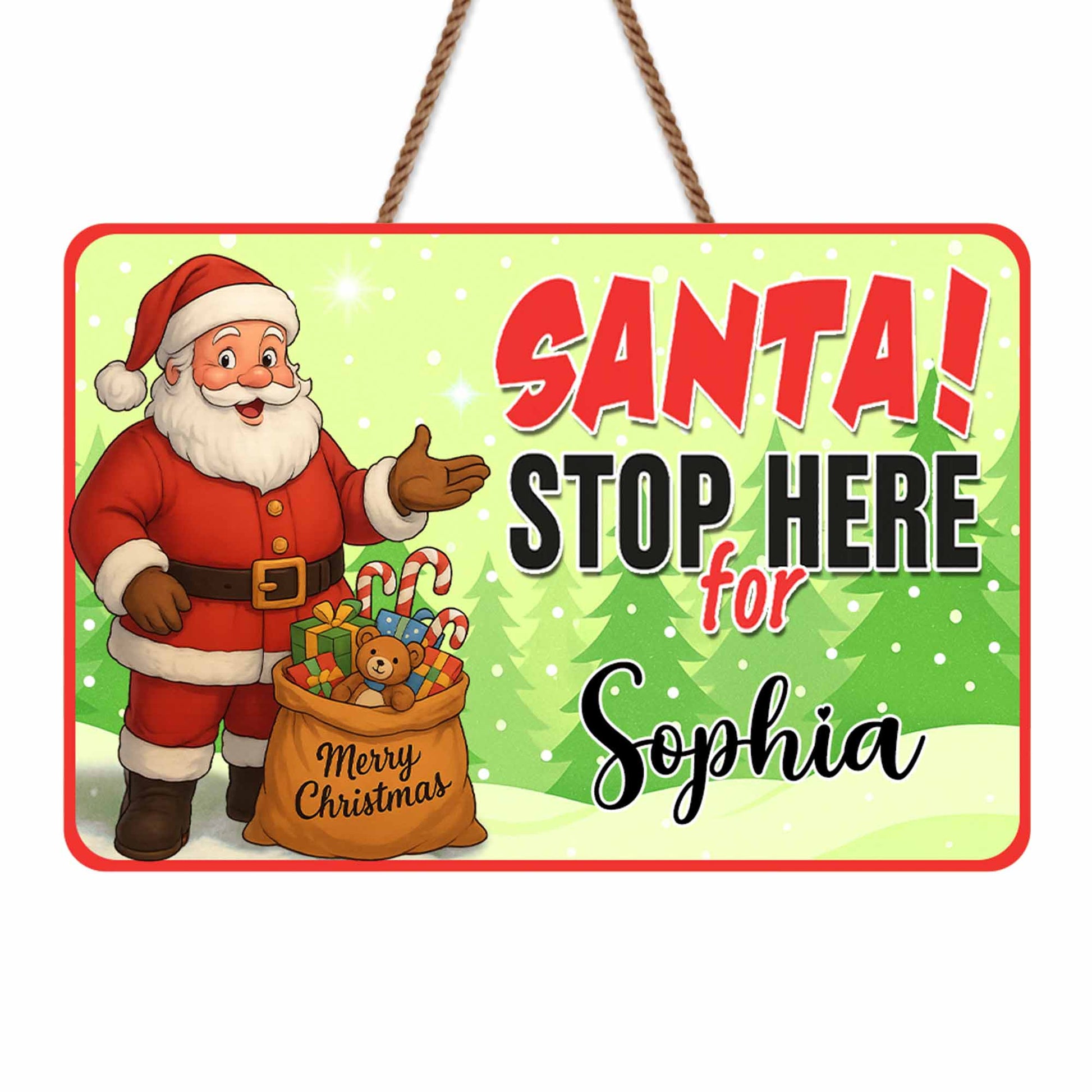 Santa Stop Here For [Customizable Name]