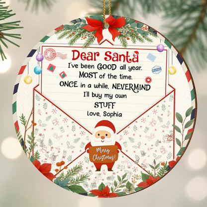 Dear Santa I've Been Good, Merry Christmas Ornament