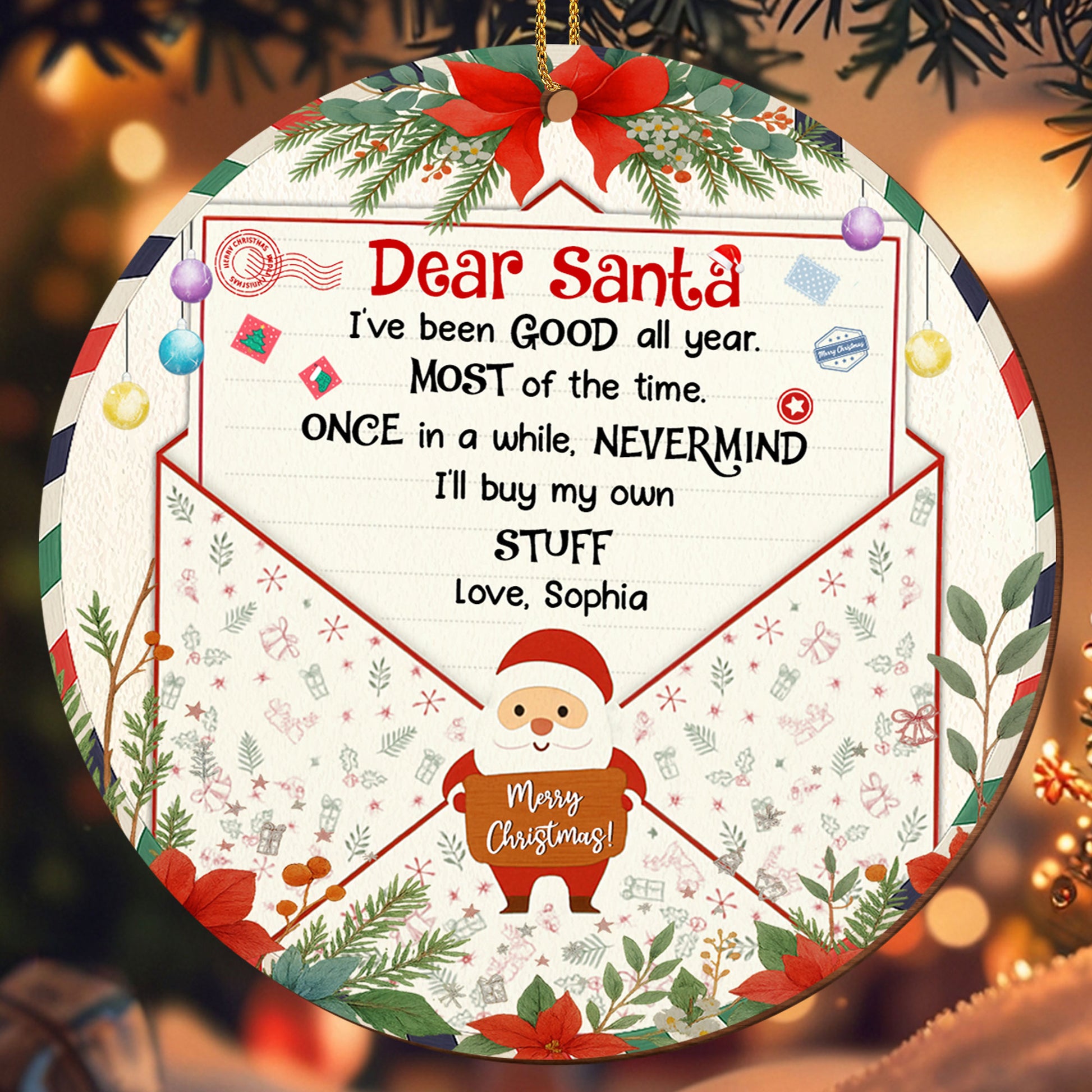 Dear Santa I've Been Good, Merry Christmas Ornament
