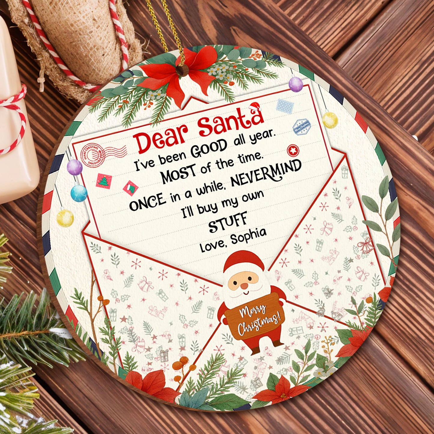 Dear Santa I've Been Good, Merry Christmas Ornament