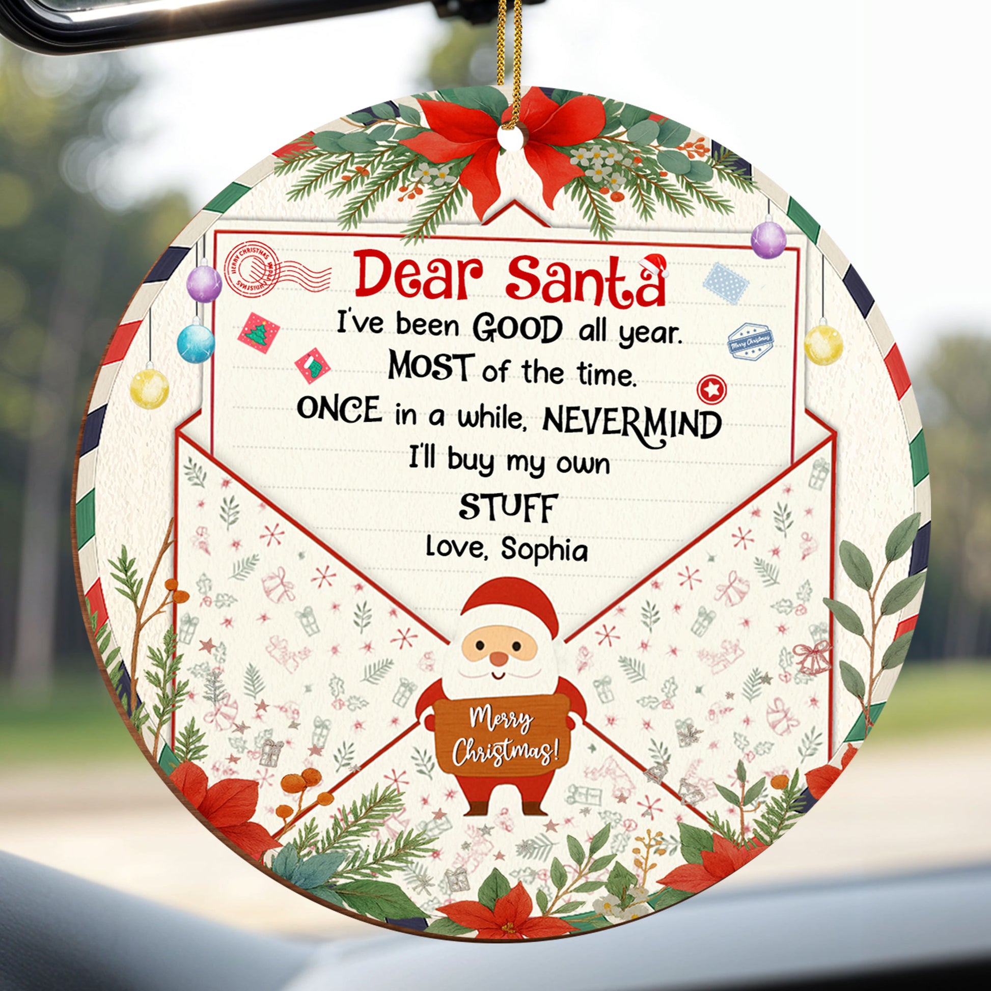 Dear Santa I've Been Good, Merry Christmas Ornament