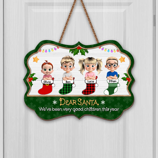 Dear Santa We've Been Very Good Children This Year