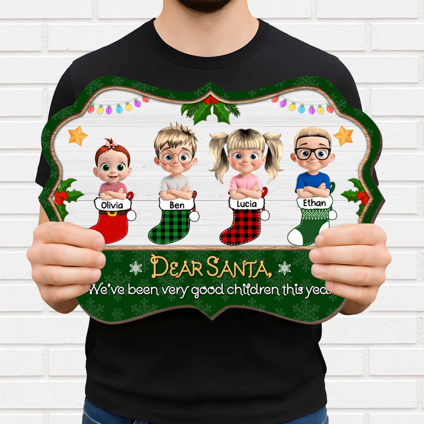 Dear Santa We've Been Very Good Children This Year