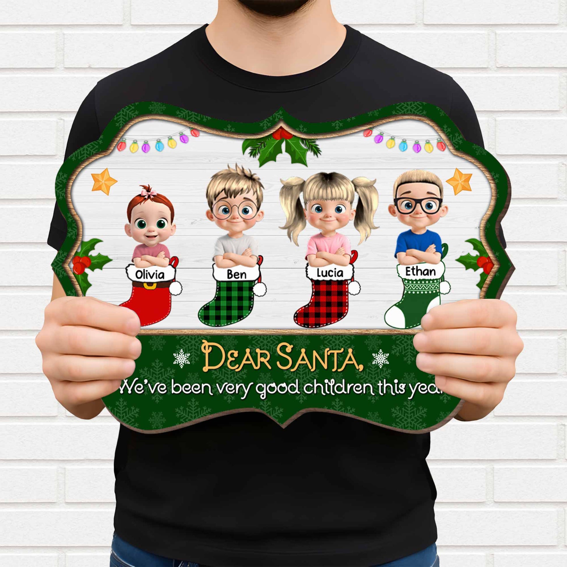 Dear Santa We've Been Very Good Children This Year