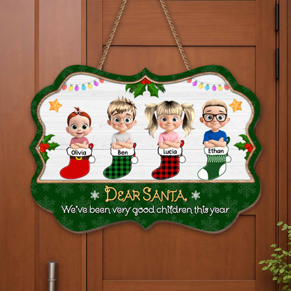 Dear Santa We've Been Very Good Children This Year