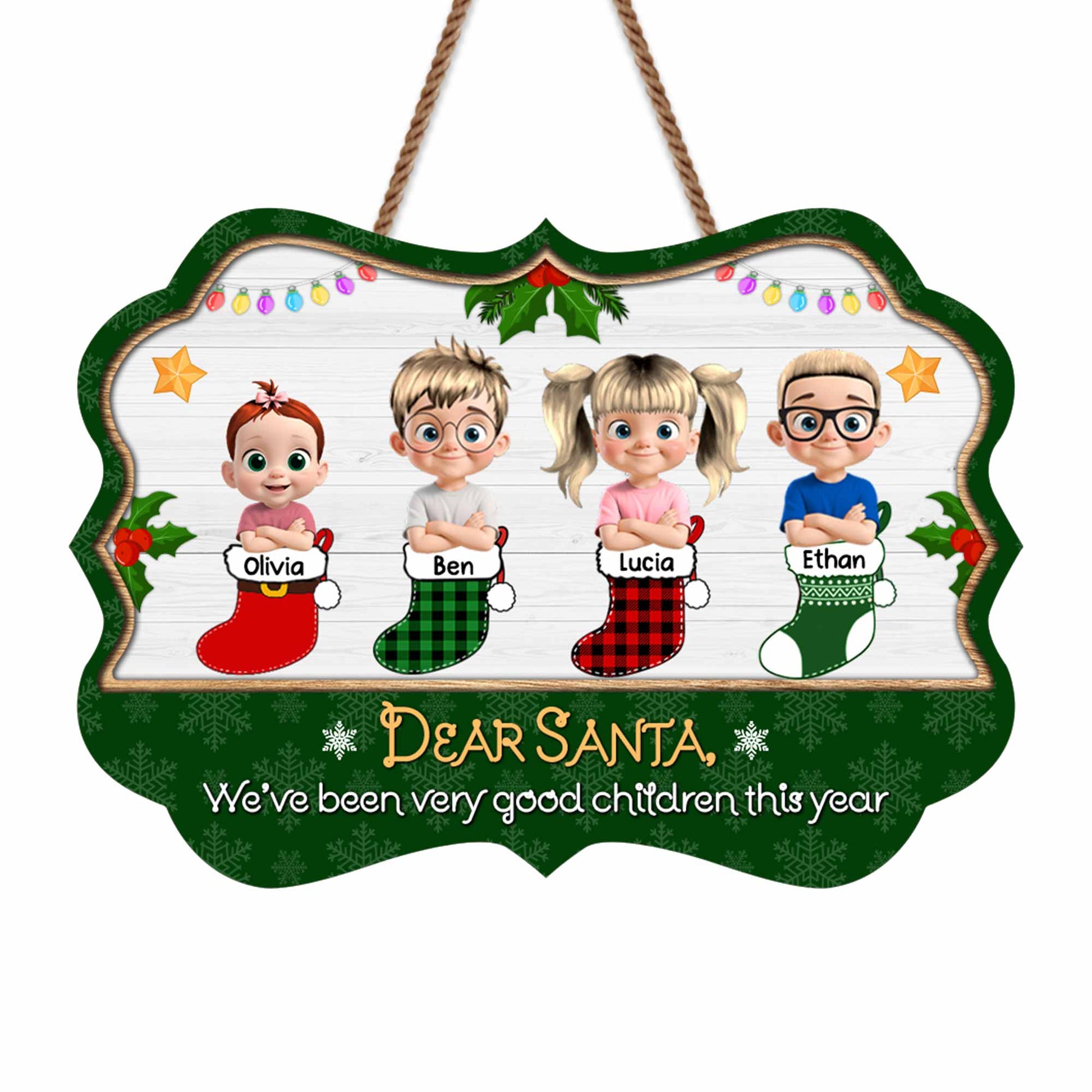 Dear Santa We've Been Very Good Children This Year