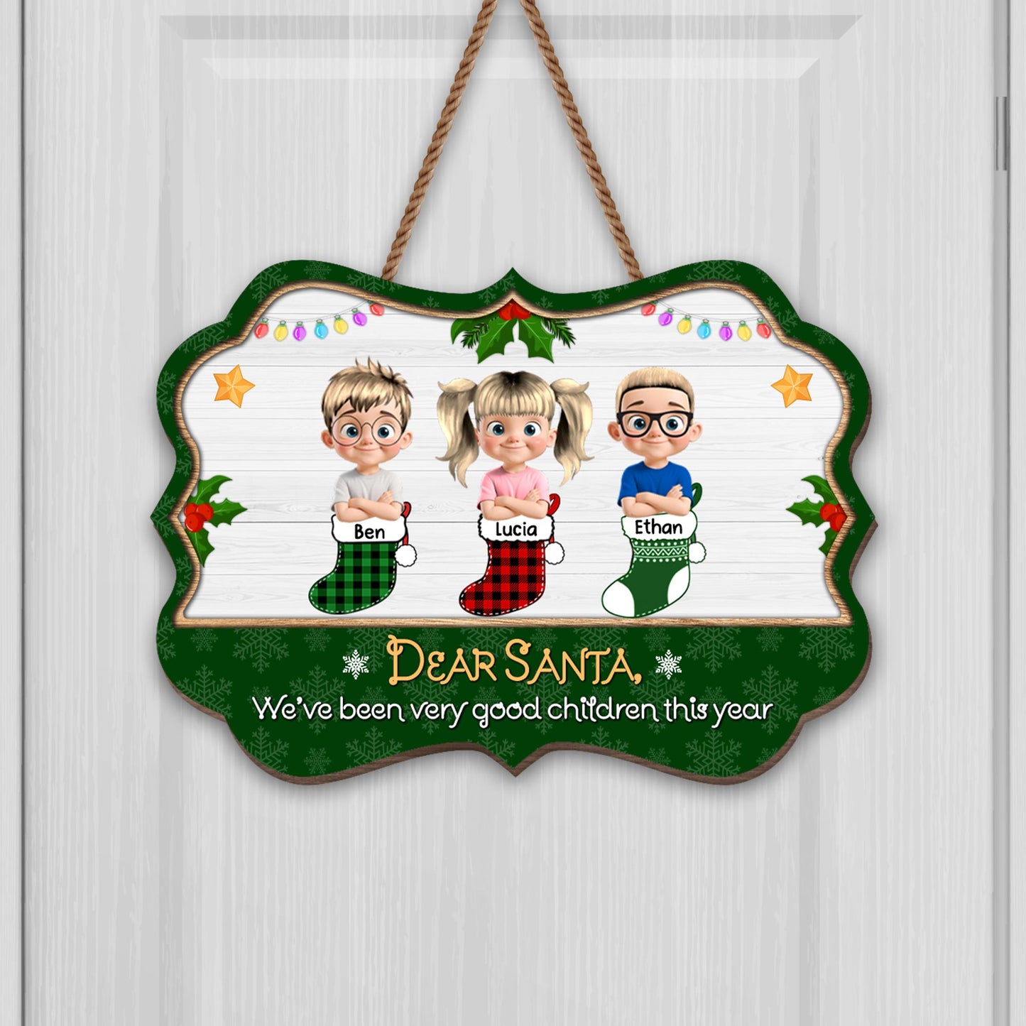 Dear Santa We've Been Very Good Children This Year