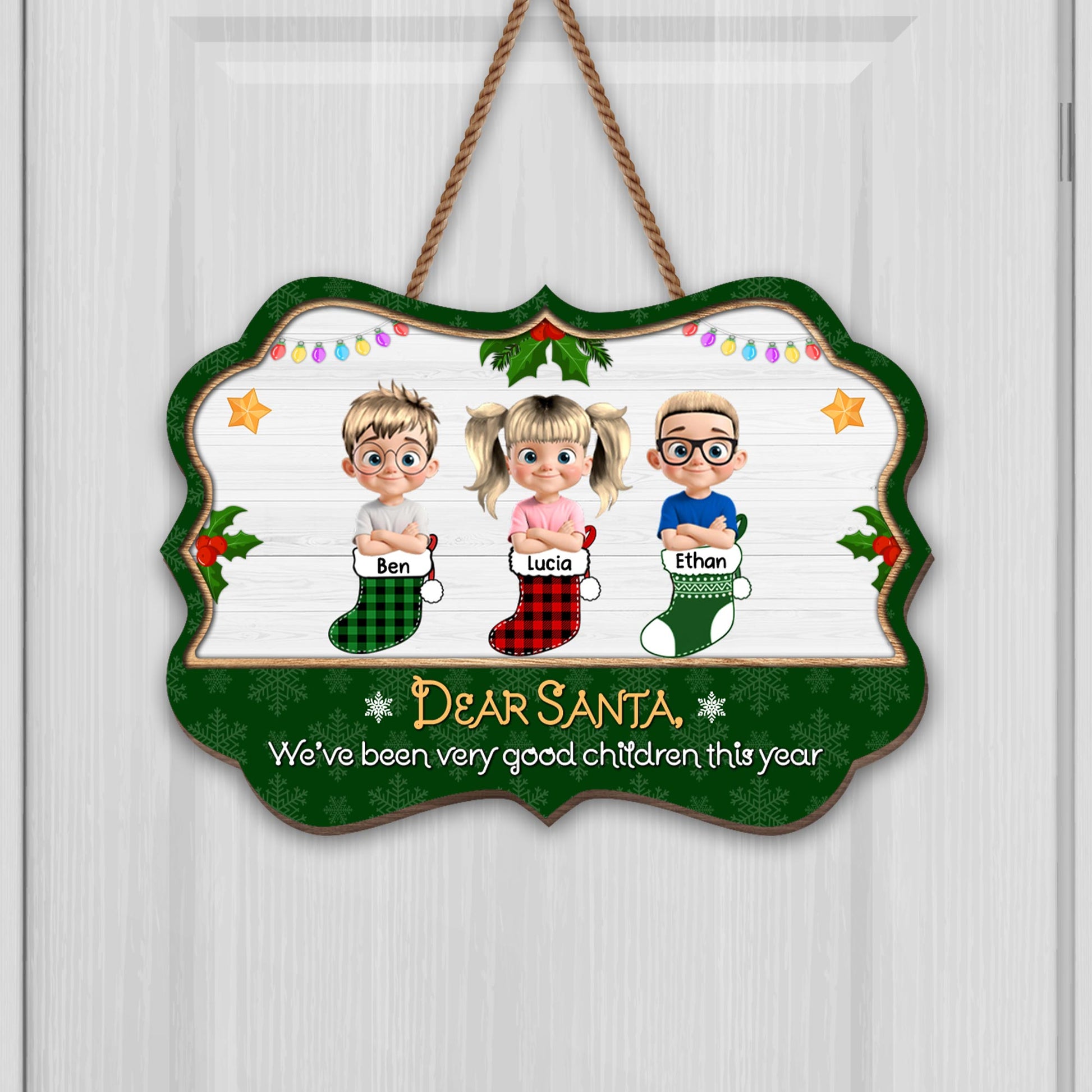 Dear Santa We've Been Very Good Children This Year