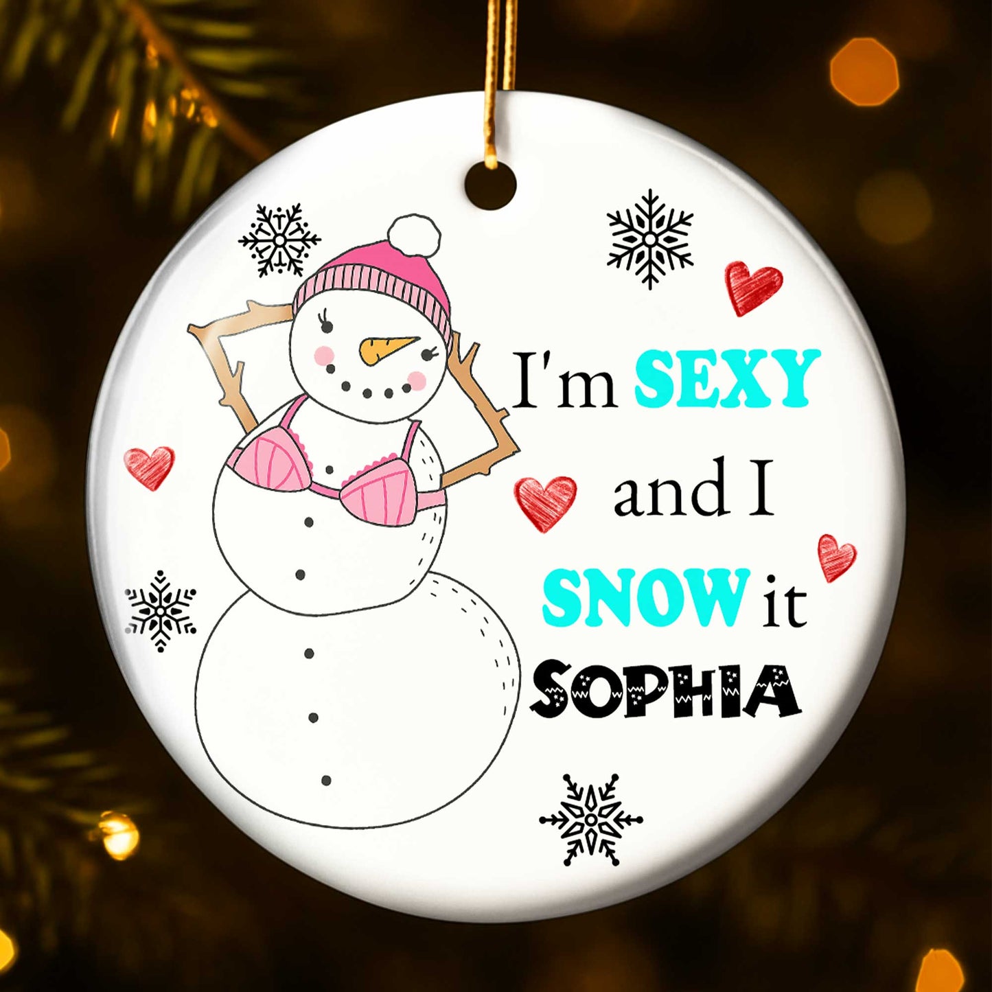 I'm Sexy And I Snow It Snowman Ornament