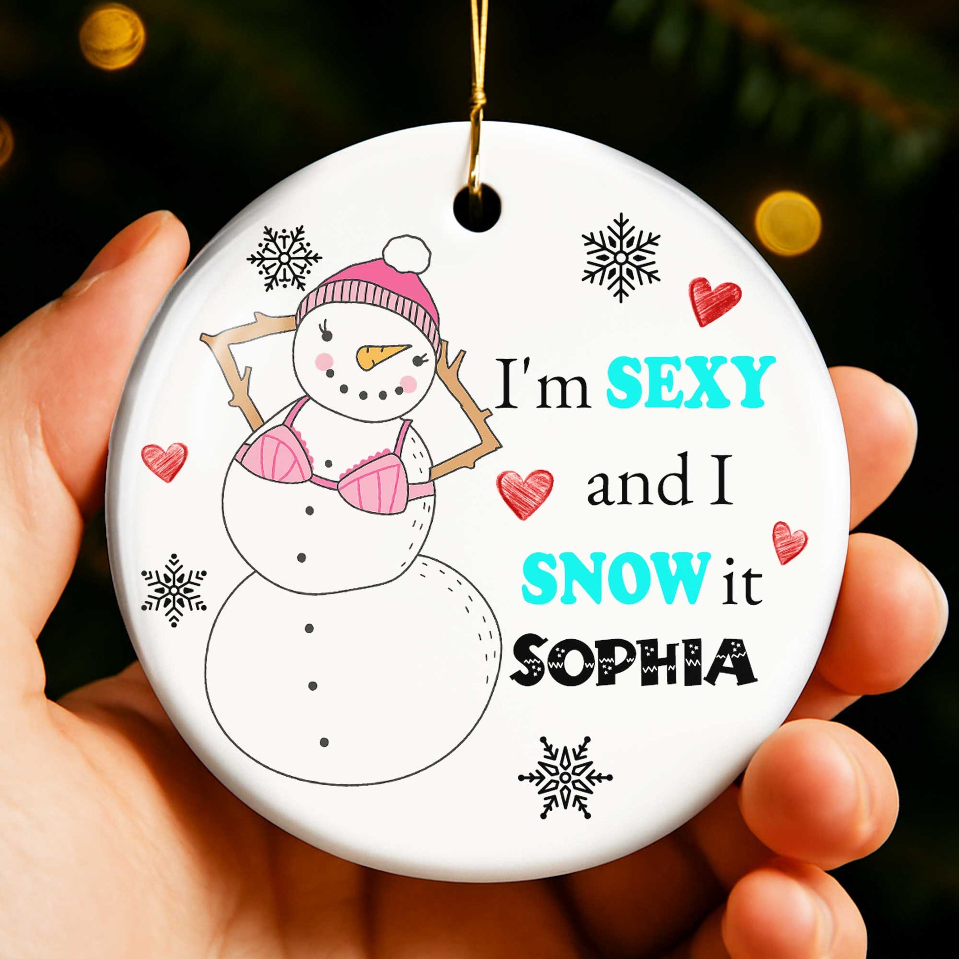 I'm Sexy And I Snow It Snowman Ornament