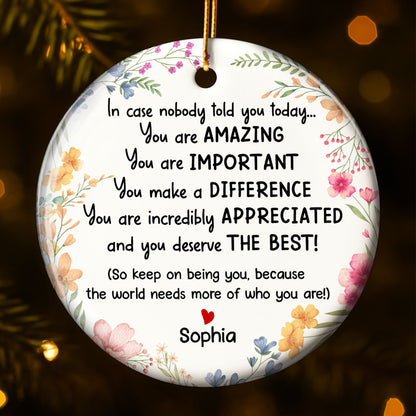 You Are Amazing, Important, And Appreciated