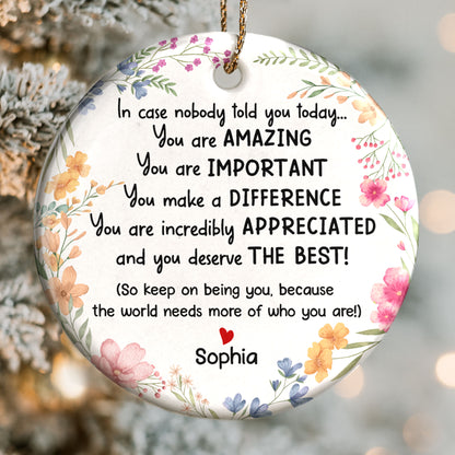 You Are Amazing, Important, And Appreciated