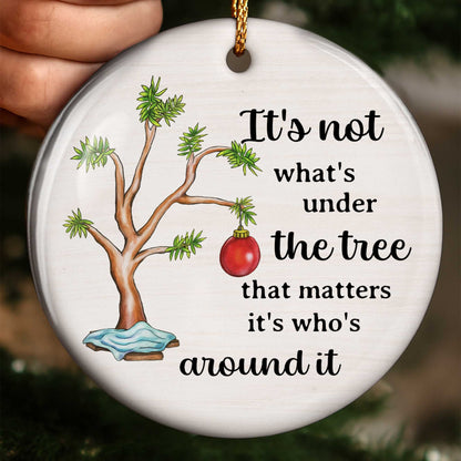 It's Not What's Under the Tree, Tree and Red Ornament