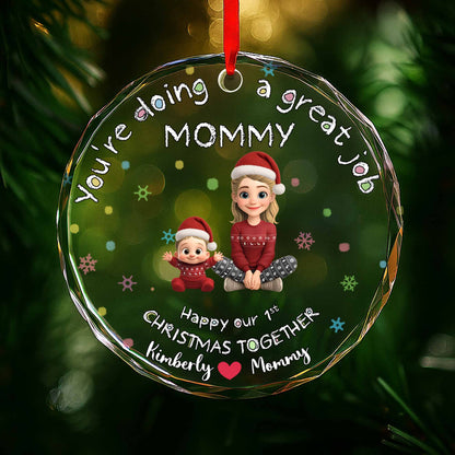 You're Doing a Great Job Mommy, Mother and Child in Christmas Outfits - Personalized Custom Circle Glass Ornament - XMAS095_CGOR