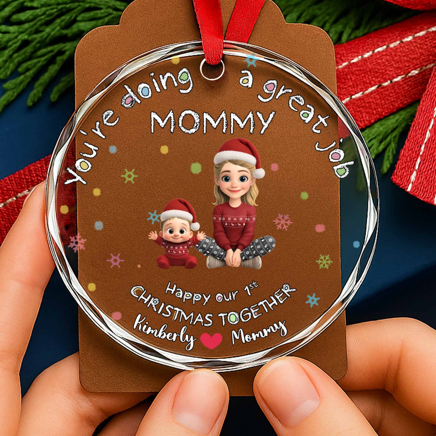 You're Doing a Great Job Mommy, Mother and Child in Christmas Outfits - Personalized Custom Circle Glass Ornament - XMAS095_CGOR