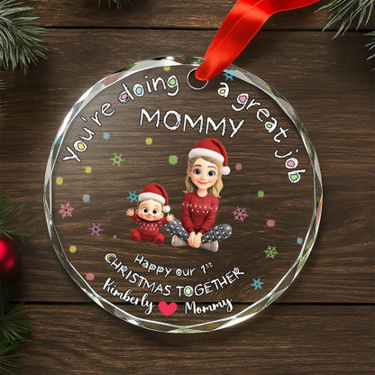 You're Doing a Great Job Mommy, Mother and Child in Christmas Outfits - Personalized Custom Circle Glass Ornament - XMAS095_CGOR