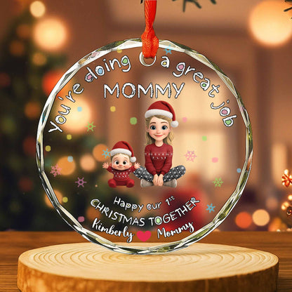 You're Doing a Great Job Mommy, Mother and Child in Christmas Outfits - Personalized Custom Circle Glass Ornament - XMAS095_CGOR