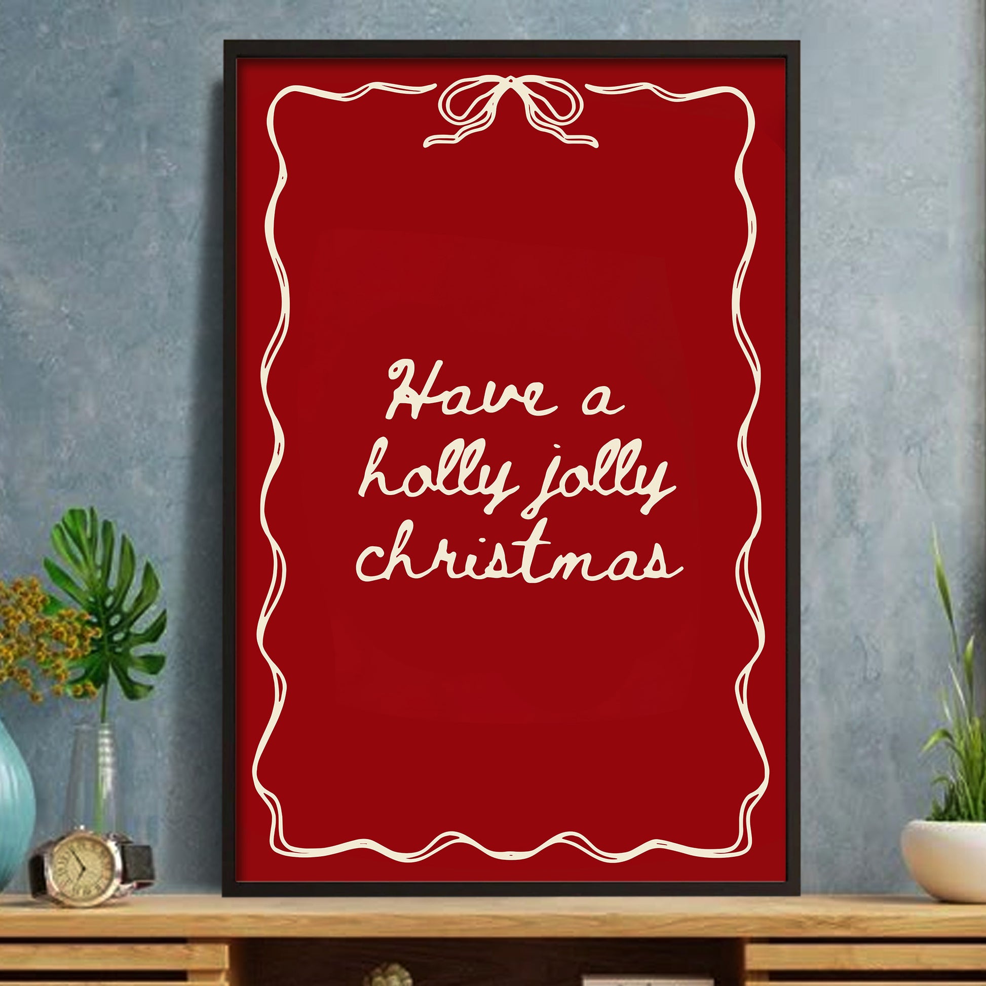 Have A Holly Jolly Christmas Festive Poster