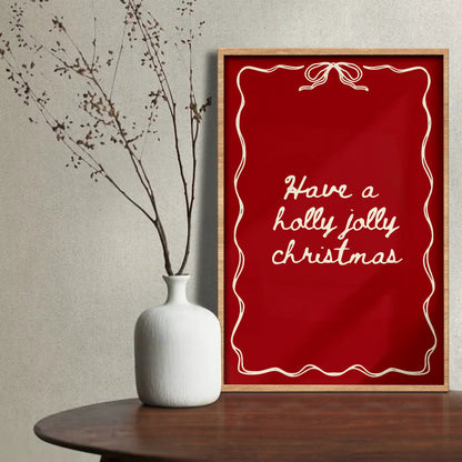 Have A Holly Jolly Christmas Festive Poster