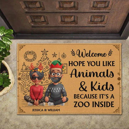 Welcome Hope You Like Animals & Kids Because It's A Zoo Inside
