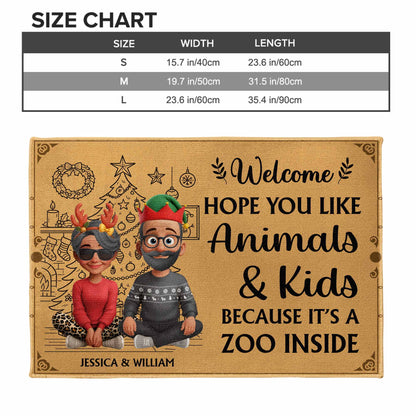 Welcome Hope You Like Animals & Kids Because It's A Zoo Inside