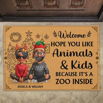 Welcome Hope You Like Animals & Kids Because It's A Zoo Inside