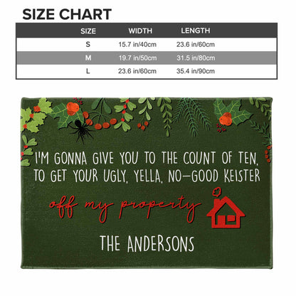 Get Your Ugly Yella No-Good Keister Off My Property Doormat