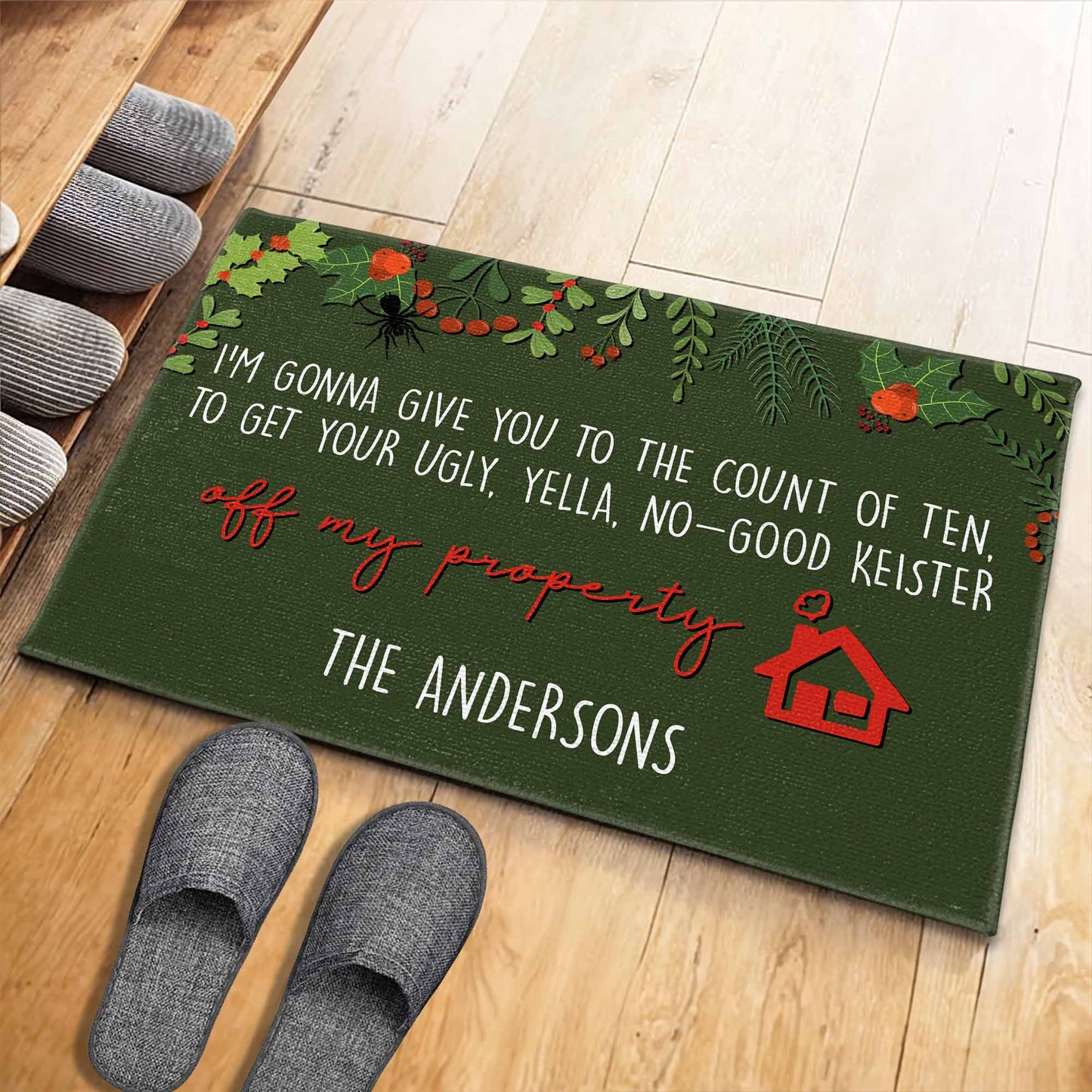 Get Your Ugly Yella No-Good Keister Off My Property Doormat