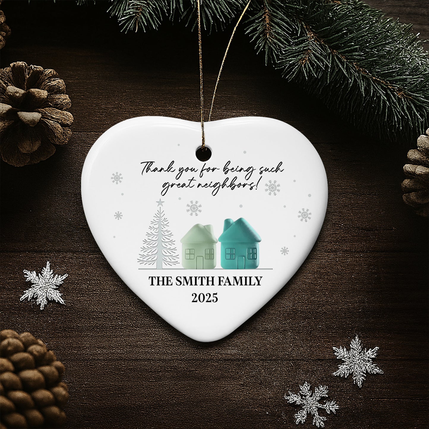 Thank You For Being Such Great Neighbors, Houses And Snowflakes