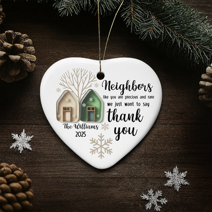 Neighbors Like You Are Precious And Rare Thank You