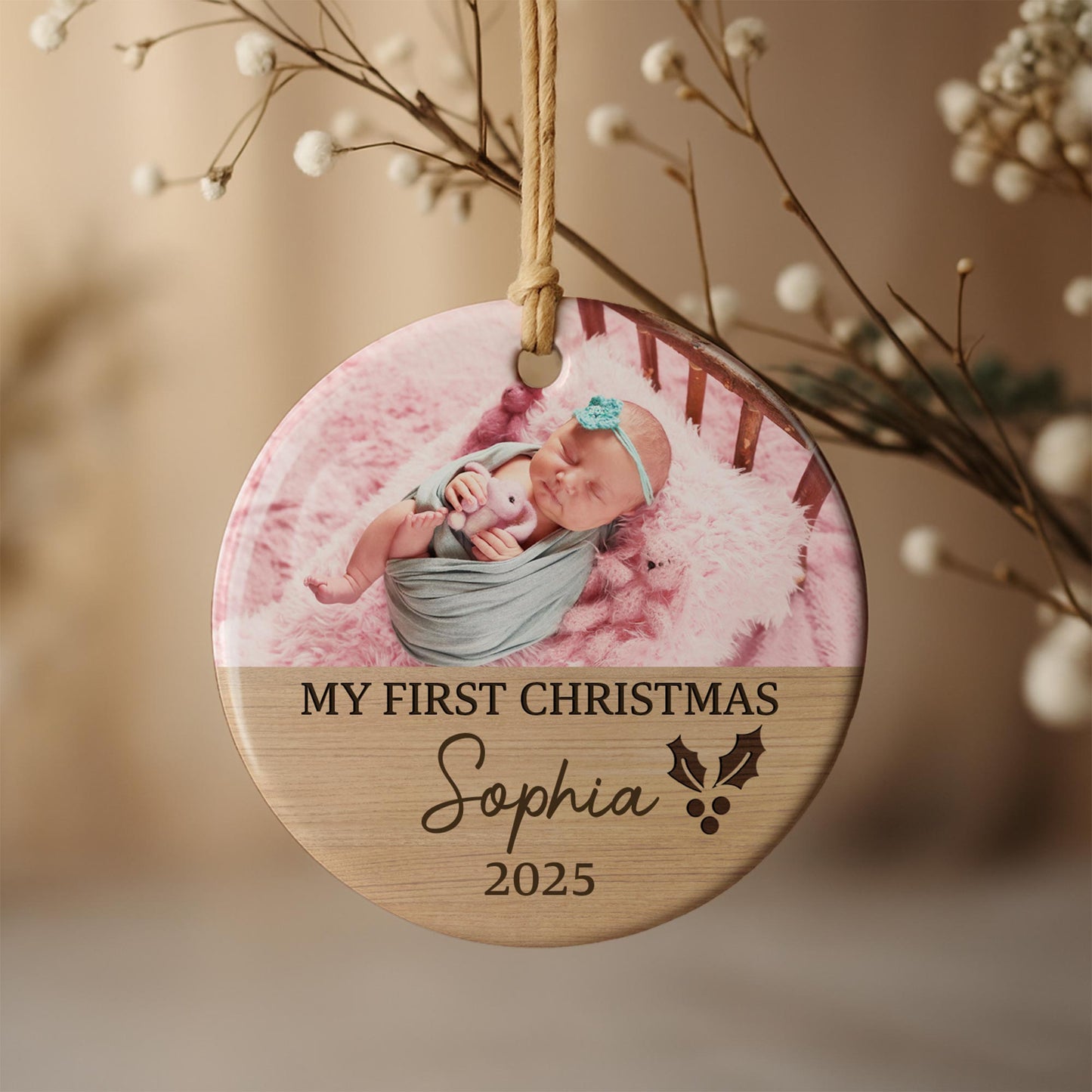 My First Christmas Holly And Wood Design - Personalized Custom Ceramic Ornament With Round Shape - XMAS193_RCE