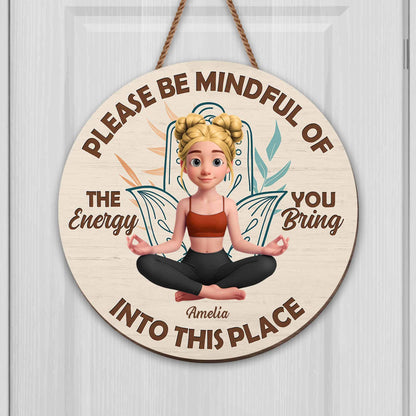 Please Be Mindful Of The Energy You Bring, Yoga And Calm Expression