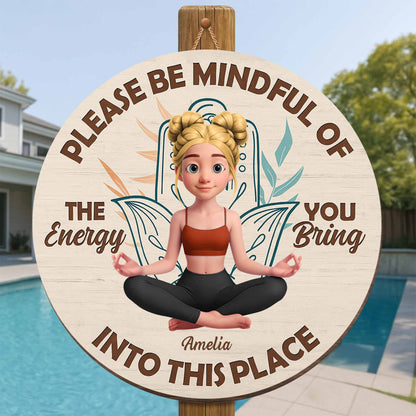 Please Be Mindful Of The Energy You Bring, Yoga And Calm Expression