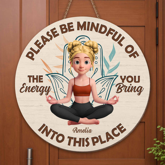 Please Be Mindful Of The Energy You Bring, Yoga And Calm Expression