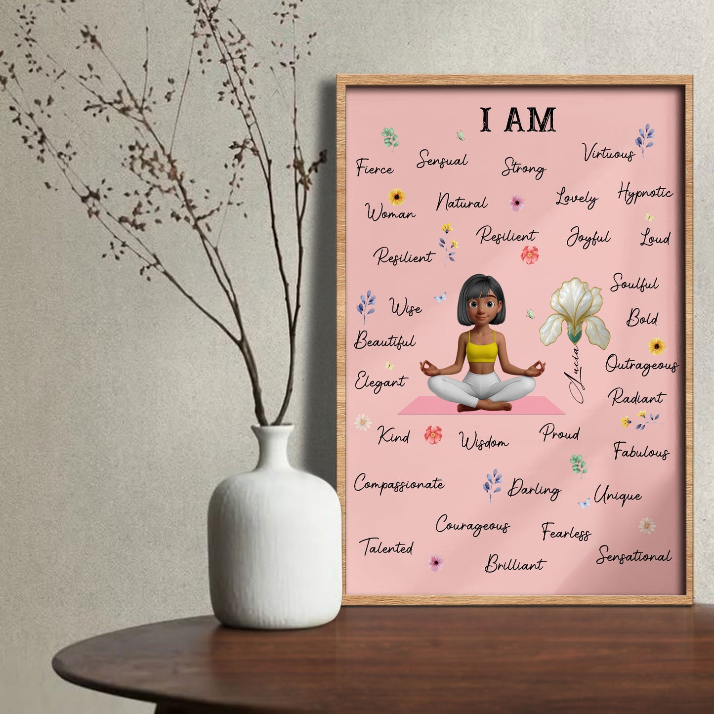 I Am Fierce, Sensual, Strong, For Empowering Women