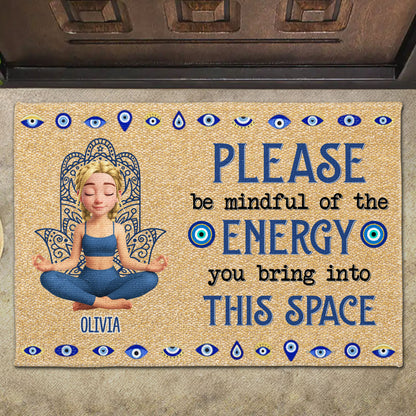 Please Be Mindful Of The Energy You Bring