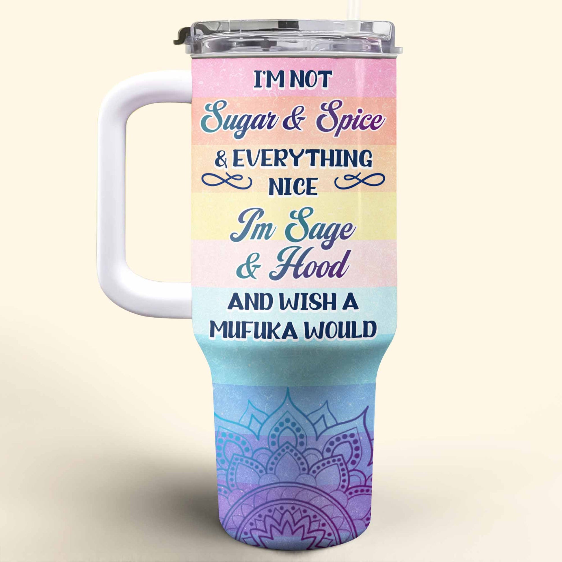 I'm Not Sugar And Spice Sage And Hood Wishes