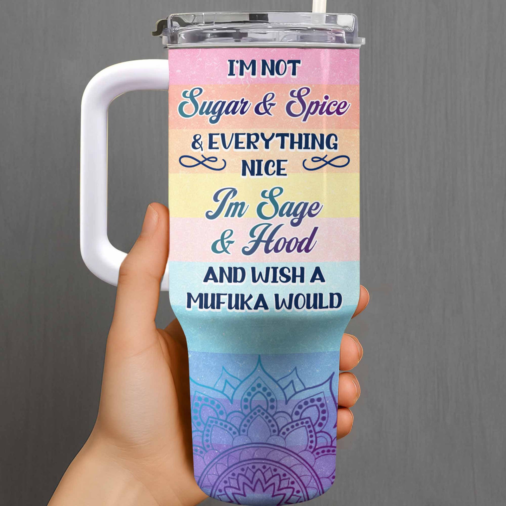 I'm Not Sugar And Spice Sage And Hood Wishes