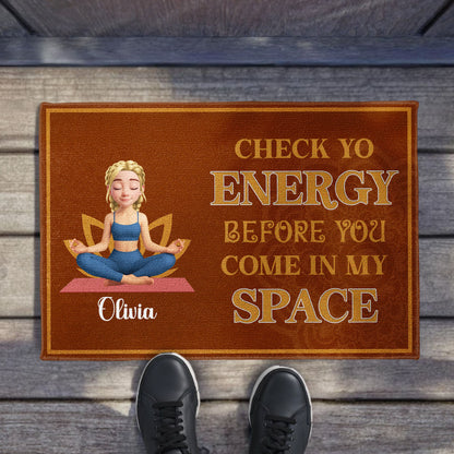Check Yo Energy Before You Come In My Space, Meditating Woman