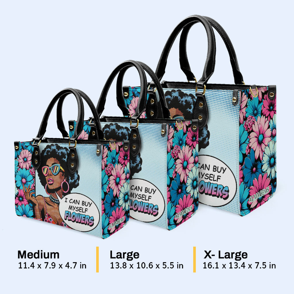 I Can Buy Myself Flowers - Personalized Leather Handbag - buyf01