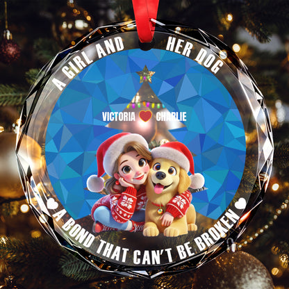 A Girl And Her Dog Unbreakable Bond Ornament - Personalized Custom Circle Glass Ornament - DOG007_CGOR