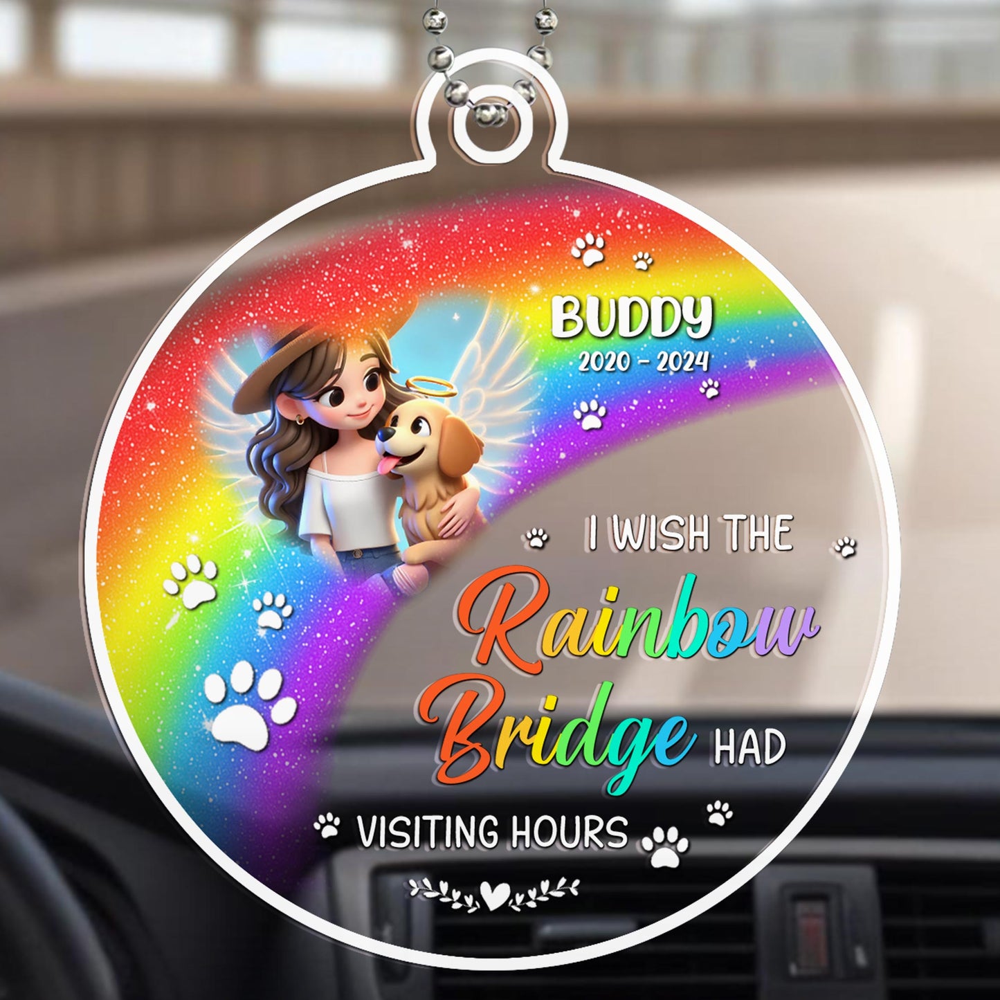 I Wish The Rainbow Bridge Had Visiting Hours Ornament - Personalized Custom Acrylic Ornament, Car Ornament - PME006_HGO