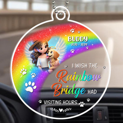 I Wish The Rainbow Bridge Had Visiting Hours Ornament - Personalized Custom Acrylic Ornament, Car Ornament - PME006_HGO