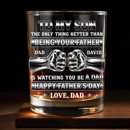 To My Son Better Than Being Your Father Fist Bump Design - Personalized Custom Whiskey Glass - SON143_RWG